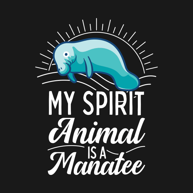 My Spirit Animal Is A Manatee by Giggias