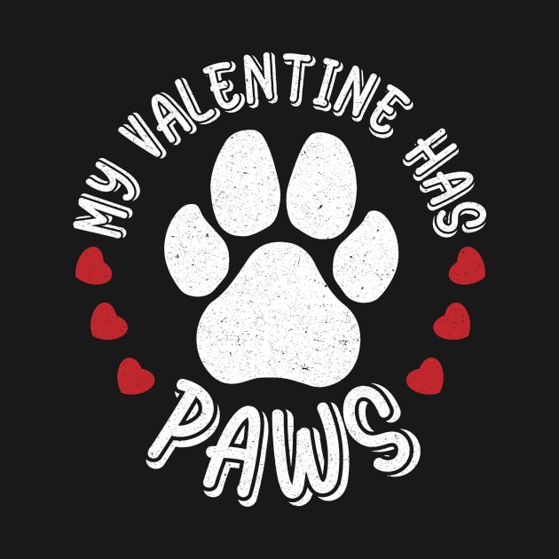 My Valentine Has Paws Animal Lover by Teewyld