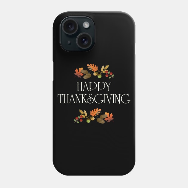 happy  thanksgiving Phone Case by busines_night