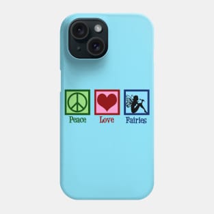 Peace Love Fairies Phone Case