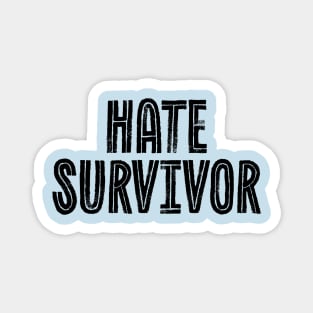 Hate Survivor - Grunge Canvas Magnet