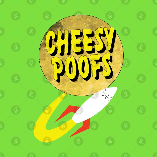 Cheesy Poofs by tvshirts