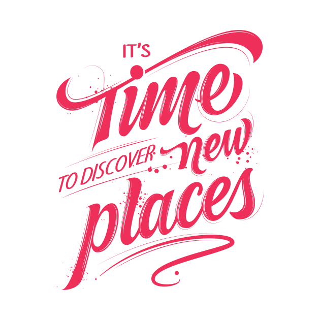 It’s time to discover new places by Atul Khodaskar