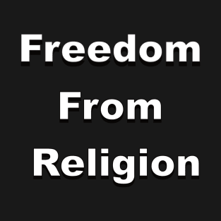 Freedom From Religion T-Shirt