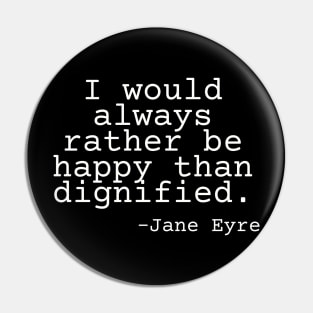 Charlotte Bronte Jane Eyre Quote Inspiring Rather Be Happy Pin