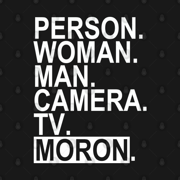 person woman man camera tv MORON by skittlemypony