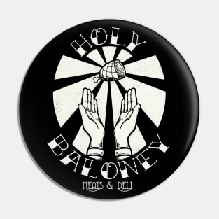 Holy Baloney Meats & Deli Pin