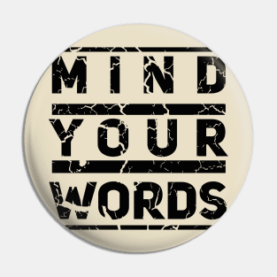 mind your words | black Pin