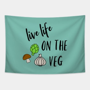 Live life on the Veg! Tapestry