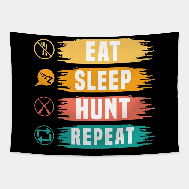 eat sleep hunt Tapestry by Teefold