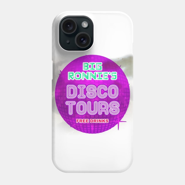 Big Ronnie's Disco Tours Phone Case by looeyq