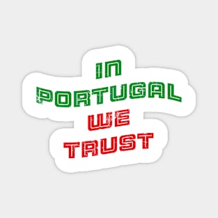 In Portugal we trust Magnet