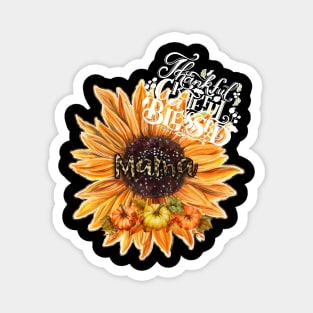 Thankful Grateful Blessed Mama - Thanksgiving - Thankful Mama - Fall Gift for Mom Magnet