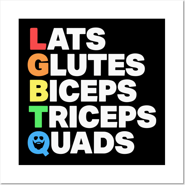 Lats Glutes Biceps Triceps Quads Lgbtq Shirt 