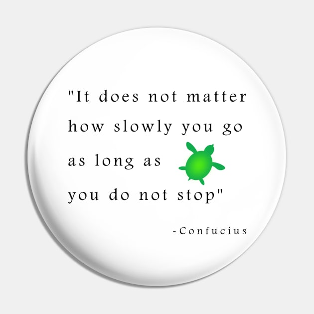 Do Not Stop T Shirt Pin by survivorsister