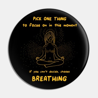 Pick One Thing Pin