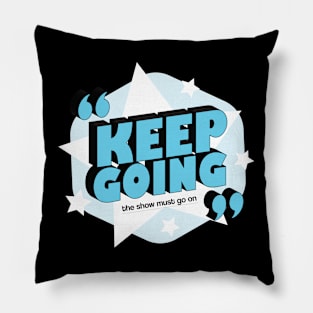 Keep Going Pillow