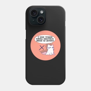 Speaking disability awareness cute cat Phone Case