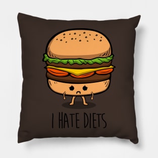 I hate diets Pillow