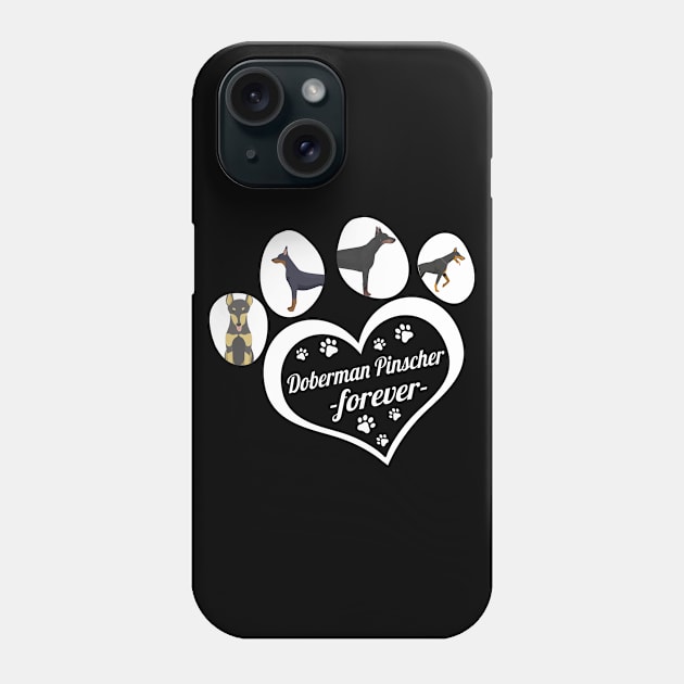 Doberman Pinscher forever Phone Case by TeesCircle