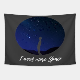 I Need Space Night Sky Funny Science Astronomy Galaxy Stars Tapestry