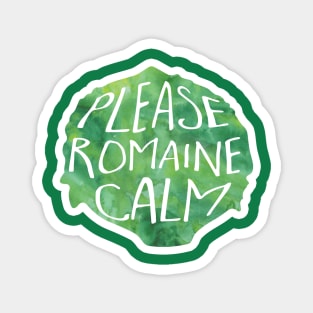 Please romaine calm - lettuce pun Magnet