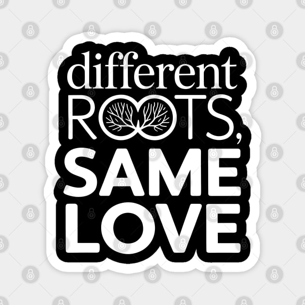 Different Roots. Same Love Family Gift Magnet by Emmanuel's Store 4