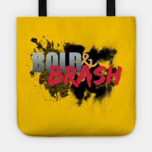 Bold & Brash Tote