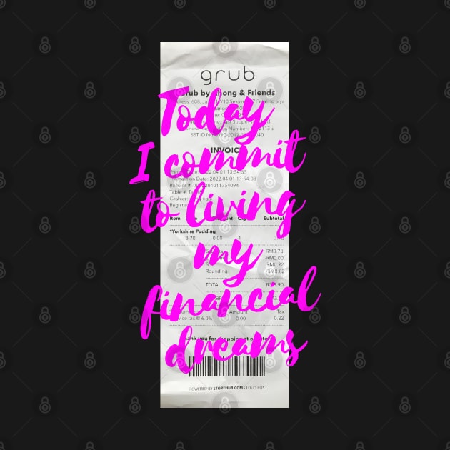 Living My Financial Dreams Abundance Neon Pink by Live Together