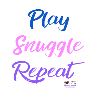 Play Snuggle Repeat Design T-Shirt