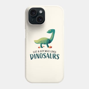 Just a boy who loves dinosaurs Phone Case