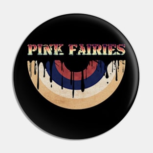 Melted Vinyl  - Pink Fairies Pin