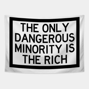 The Only Dangerous Minority Tapestry