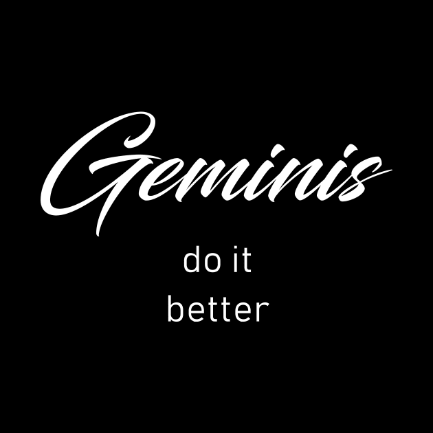 Geminis Do it better by redsoldesign