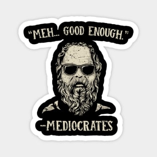 Mediocrates Magnet