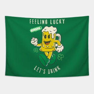 Feeling Lucky Let’s Drink St Patrick's Day Tapestry