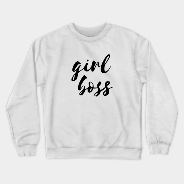 girl boss sweatshirt