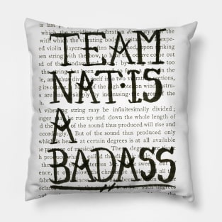 Nat is a Badass large text- black design Pillow