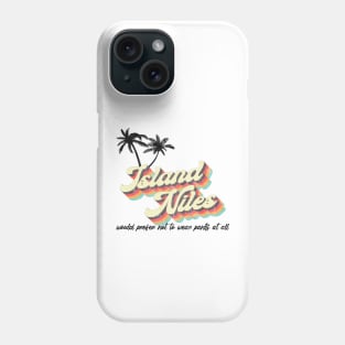 Island Niles Phone Case