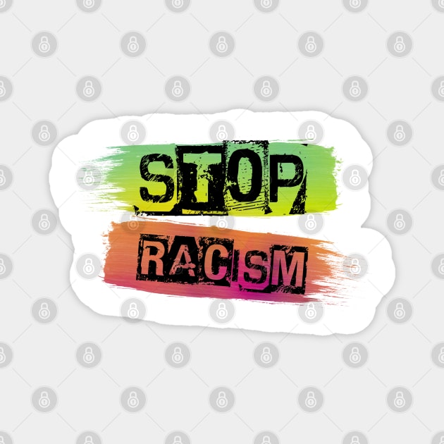 stop racism Magnet by CAUTODIPELO