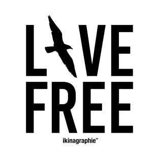 LIVE FREE T-Shirt