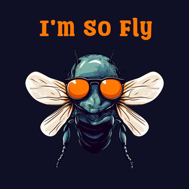 I'm So Fly by entwithanaxe