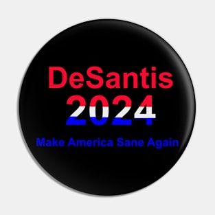 Make America Sane Again! Pin