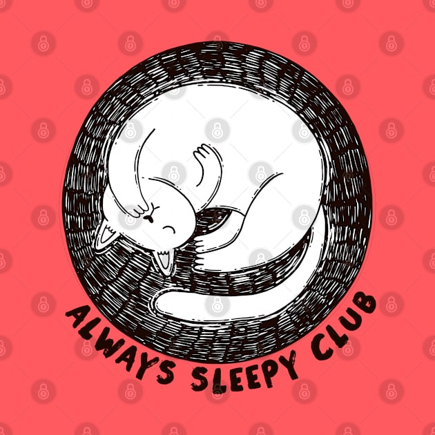 Always Sleepy Club by Tania Tania