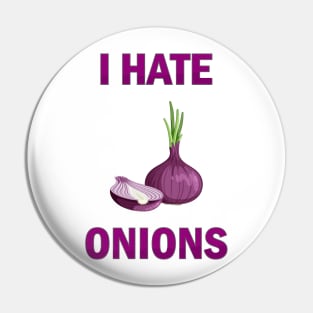 I Hate Onions, I Hate Heart Onions, I Hate Red Onion Pin