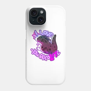 I LOVE YOU AXOLOTL thicc mud puppy t-shirt Phone Case