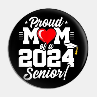 Class of 2024,Senior Year Proud Mom , Senior 2024 Pin