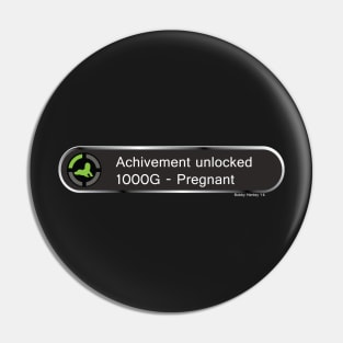 Achievement Unlocked - Pregnant Pin