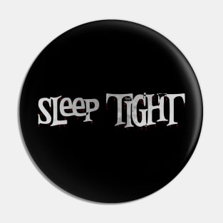 Sleep Tight Pin