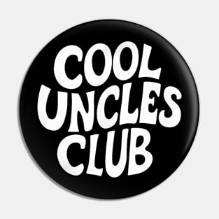 Cool Uncles Club For Best Uncle Gift  Father Day Uncle Pin